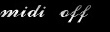 midi off